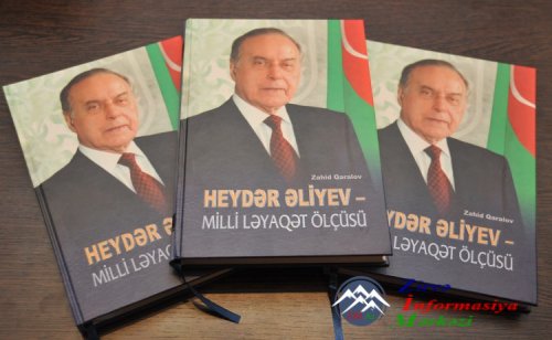Zahid Qaralovun "Heydər Əliyev - milli ləyaqət ölçüsü" kitabının təqdimatı keçirilib