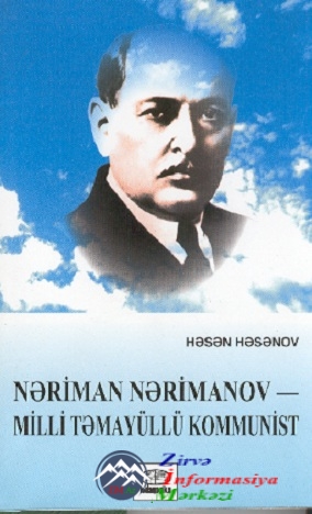 "Nəriman Nərimanov - milli təmayüllü kommunist"